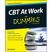 CBT at Work for Dummies