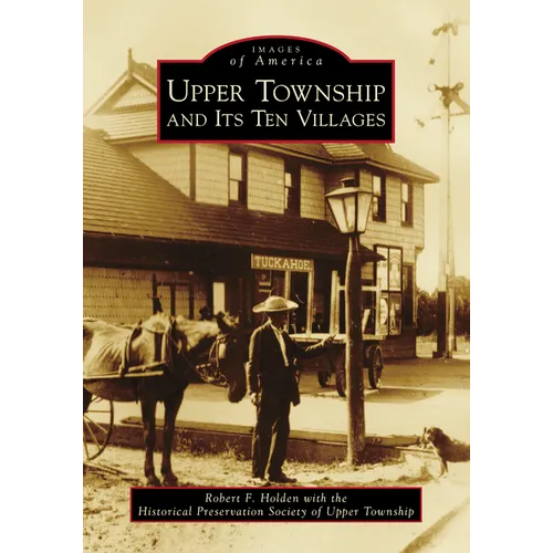 Upper Township and Its Ten Villages