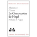 Le Contrepoint de Hegel: Prelude Et Fugue