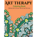 Art Therapy Coloring Book: Art Therapy Coloring Books for Adults: Stress Relieving Patterns