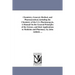Chemistry, General, Medical, and Pharmaceutical, including the Chemistry of the U.S. Pharmacop¿ia. A Manual On the General Principles of the Science,