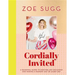 Cordially Invited: A Seasonal Guide to Hosting Any Occasion and Making a Memory Out of Every Day