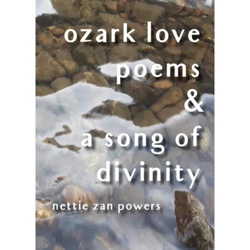 ozark love poems and a song of divinity