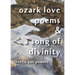 ozark love poems and a song of divinity
