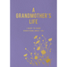 A Grandmother's Life: I Want to Know Everything about You