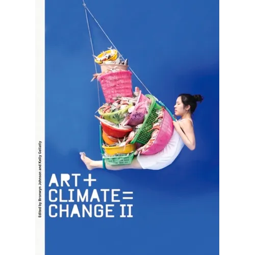 Art + Climate = Change II
