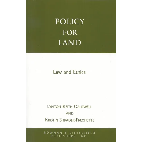 Policy for Land: Law and Ethics
