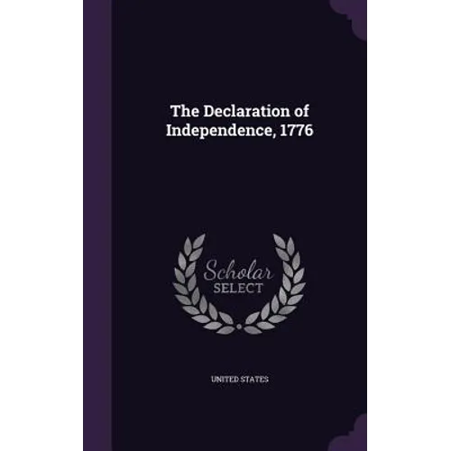 The Declaration of Independence, 1776