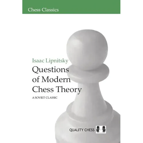 Questions of Modern Chess Theory