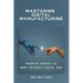 Mastering Digital Manufacturing: Navigating Industry 4.0, Smart Factories & Digital Twins