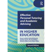 Effective Personal Tutoring and Academic Advising in Higher Education
