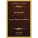 The Alphabet: A Key to the History of Mankind