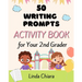 50 Writing Prompts Activity Book for Your 2nd Grader