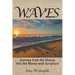 Waves: Journey from the Shores Into the Waves with Scripture
