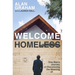 Welcome Homeless: One Man's Journey of Discovering the Meaning of Home