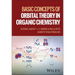 Basic Concepts of Orbital Theory in Organic Chemistry