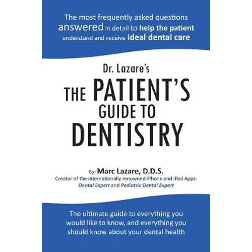 Dr. Lazare's the Patient's Guide to Dentistry