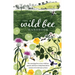 Wild Bee Handbook: The Amazing Lives of Our Wild Species and How to Help Them Thrive