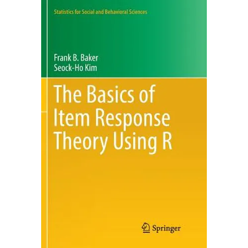 The Basics of Item Response Theory Using R