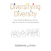 Diversifying Diversity: Your Guide to Being an Active Ally of Inclusion in the Workplace