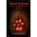 Spirit & Sand: The War of the North Saga Book Five