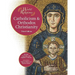 Catholicism & Orthodox Christianity