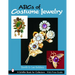 ABCs of Costume Jewelry: Advice for Buying and Collecting