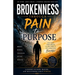 From Brokenness Through Pain to Purpose