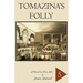 Tomazina's Folly: Volume 5