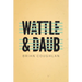 Wattle & Daub