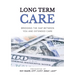 Long Term Care: Bridging The Gap Between You and Extended Care