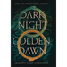 Dark Night Golden Dawn