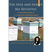 The Hive and the Honey Bee Revisited: An Annotated Update of Langstroth's Classic