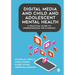 Digital Media and Child and Adolescent Mental Health: A Practical Guide to Understanding the Evidence