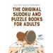 The Original Sudoku and Puzzle Books for Adults 200+ Easy Puzzles for Beginners