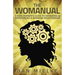 The Womanual: A non-owner's guide to repairing and maintaining a working relationship