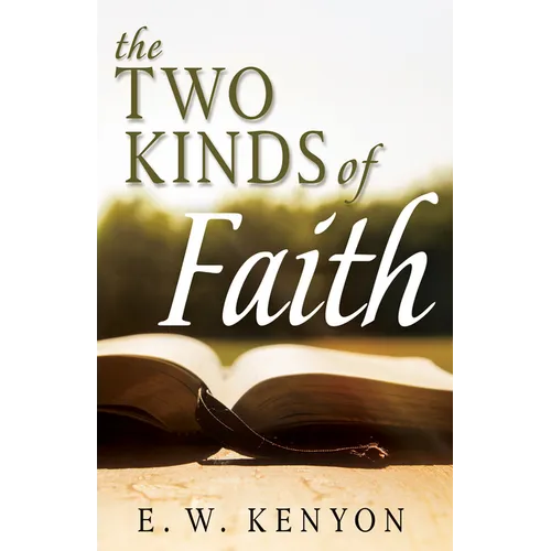 The Two Kinds of Faith
