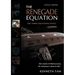 The Renegade Equation