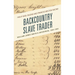Backcountry Slave Trader: William James Smith's Enterprise, 1844-1854