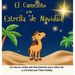 El Camellito y la Estrella de Navidad: Un tierno cuento navideño para niños de 4 a 8 años