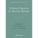 Literary Sources for Roman Britain