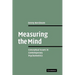 Measuring the Mind: Conceptual Issues in Contemporary Psychometrics