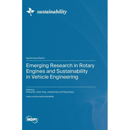 Emerging Research in Rotary Engines and Sustainability in Vehicle Engineering