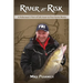 River at Risk: A Fisherman's View of Life Anew in Post-Soviet Russia