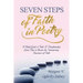 Seven Steps of Faith in Poetry: A Belief Guide to Faith & Transformation Learn How to Receive the Unwavering Assurance of Faith