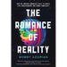 The Romance of Reality: How the Universe Organizes Itself to Create Life, Consciousness, and Cosmic Complexity