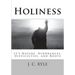 Holiness: It's Nature, Hindrances, Difficulties and Roots