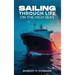 Sailing Through Life On The High Seas