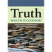 Truth, what is it good for?: Using the Power of Enlightenment to Improve Academic Performance