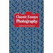 Classic Essays on Photography